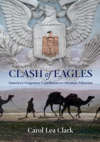 Книга Clash of Eagles Carol Clark