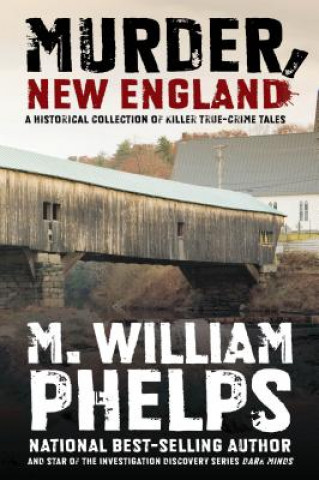 Libro Murder, New England M. William Phelps