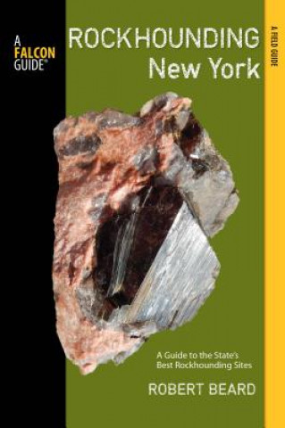 Knjiga Rockhounding New York Robert Beard