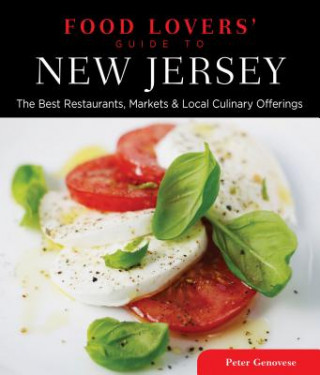 Kniha Food Lovers' Guide to (R) New Jersey Peter Genovese