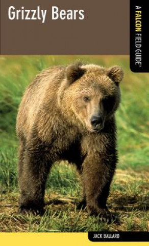 Kniha Grizzly Bears Jack Ballard