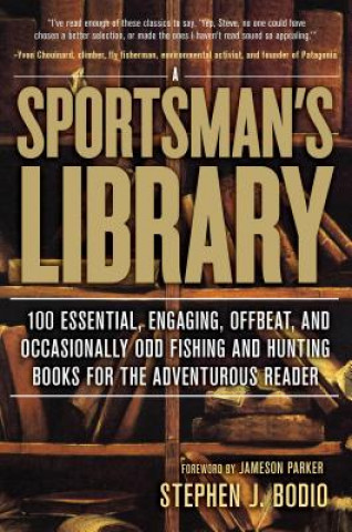 Kniha Sportsman's Library Stephen Bodio
