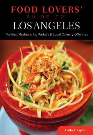 Книга Food Lovers' Guide to (R) Los Angeles Cathy Chaplin