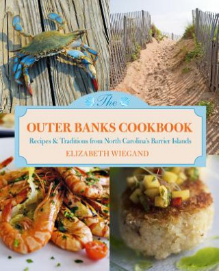Kniha Outer Banks Cookbook Elizabeth Wiegand