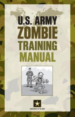 Könyv U.S. Army Zombie Training Manual Department of The Army