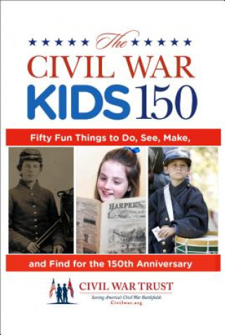 Kniha Civil War Kids 150 Del Garry Adelman