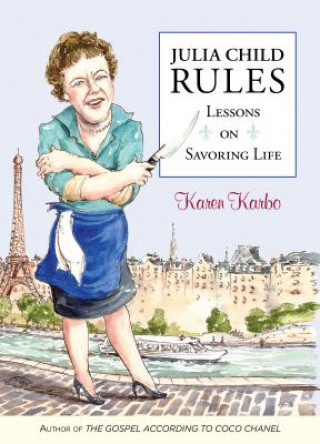 Książka Julia Child Rules Karen Karbo