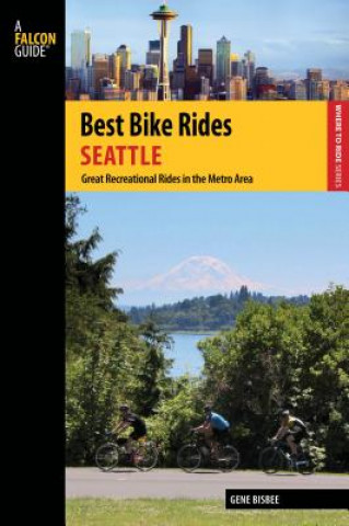 Livre Best Bike Rides Seattle Gene Bisbee