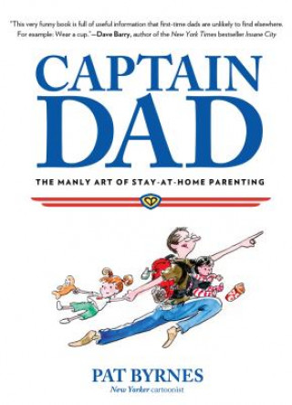 Könyv Captain Dad Pat Byrnes