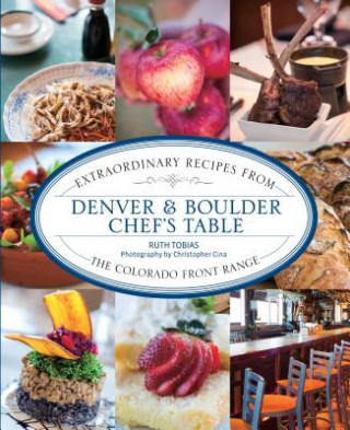 Carte Denver & Boulder Chef's Table Ruth Tobias