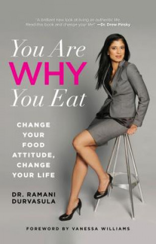 Kniha You Are WHY You Eat Ramani Durvasula
