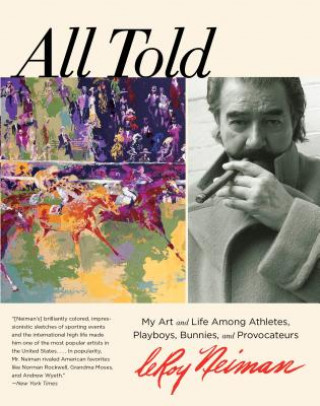 Kniha All Told LeRoy Neiman