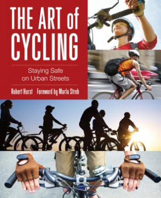 Könyv Art of Cycling Robert Hurst