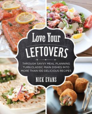 Könyv Love Your Leftovers Nick Evans