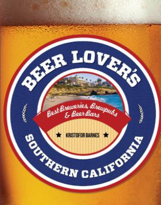 Carte Beer Lover's Southern California Kristofor Barnes