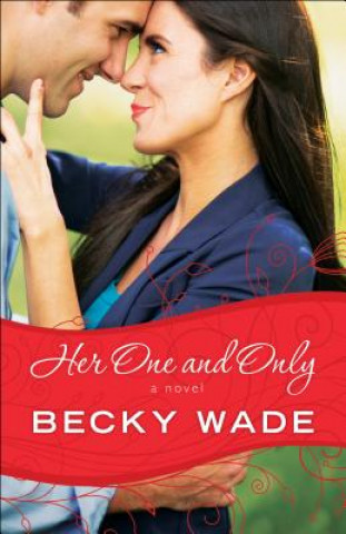 Buch Her One and Only Becky Wade