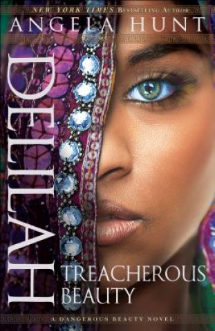 Книга Delilah - Treacherous Beauty Angela Hunt