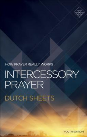 Könyv Intercessory Prayer Dutch Sheets