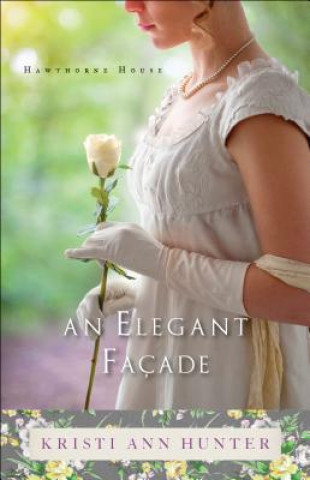 Kniha Elegant Facade Kristi Ann Hunter