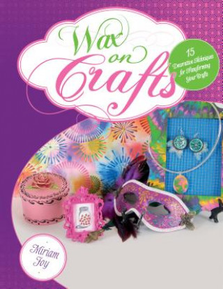 Book Wax on Crafts Miriam Joy