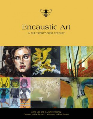 Kniha Encaustic Art in the Twenty-First Century Anne Lee