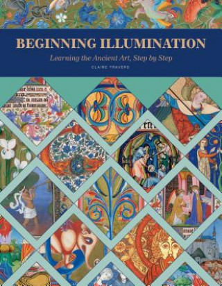 Kniha Beginning Illumination Claire Travers