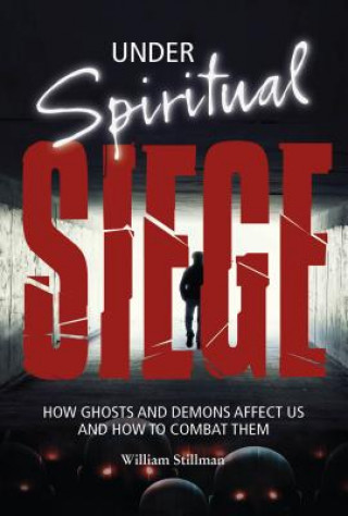 Könyv Under Spiritual Siege William Stillman