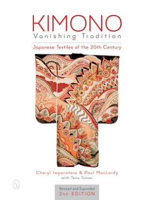Könyv Kimono, Vanishing Tradition Cheryl Imperatore