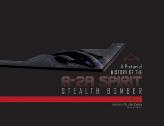 Książka Pictorial History of the B-2A Spirit Stealth Bomber Jim Goodall