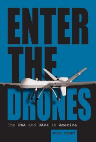 Knjiga Enter the Drones Bill Carey