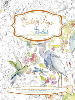 Książka Painterly Days Woodland Kristy Rice