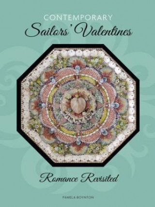 Könyv Contemporary Sailors' Valentines Pamela Boynton