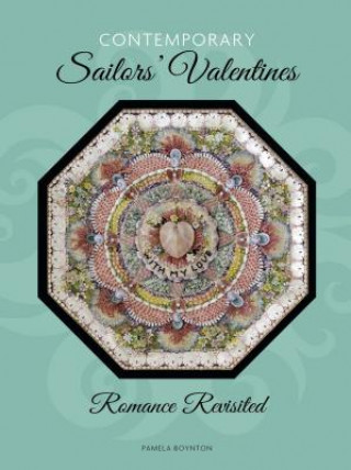 Kniha Contemporary Sailors' Valentines Pamela Boynton