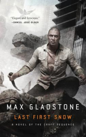 Kniha Last First Snow Max Gladstone