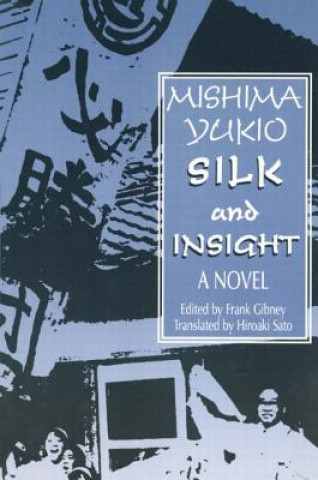 Carte Silk and Insight Yukio Mishima
