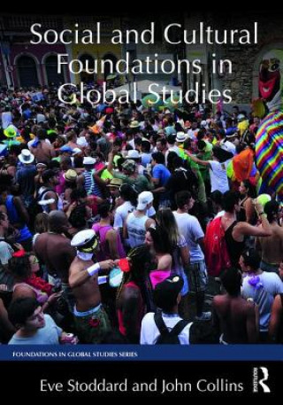 Carte Social and Cultural Foundations in Global Studies Eve Walsh Stoddard