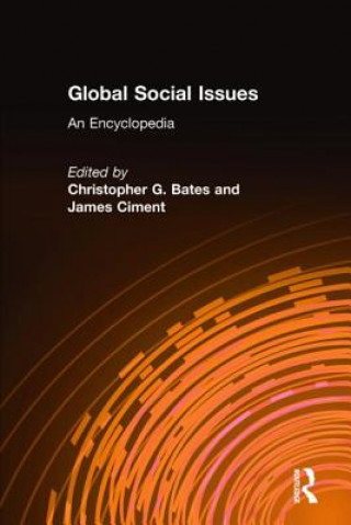 Книга Global Social Issues: An Encyclopedia Christopher G. Bates