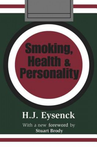 Könyv Smoking, Health and Personality H. J. Eysenck