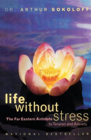 Knjiga Life Without Stress Arthur Sokoloff