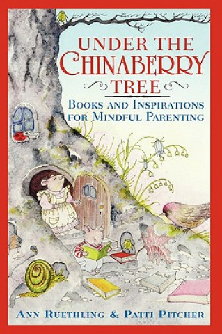 Könyv Under the Chinaberry Tree Ann Ruethling