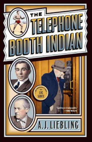 Book Telephone Booth Indian A.J. Liebling
