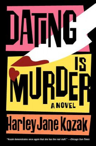 Könyv Dating Is Murder Harley Jane Kozak