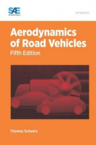 Carte Aerodynamics of Road Vehicles Thomas Christian Schuetz