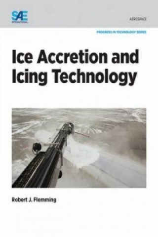 Könyv Ice Accretion and Icing Technology Robert Flemming