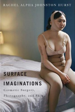 Knjiga Surface Imaginations Rachel Alpha Johnston Hurst