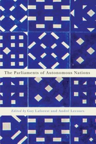 Kniha Parliaments of Autonomous Nations Guy Laforest