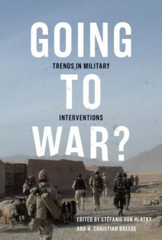 Könyv Going to War? Stefanie von Hlatky
