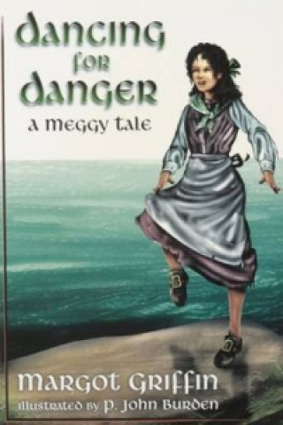 Könyv Dancing for Danger MARGOT GRIFFIN