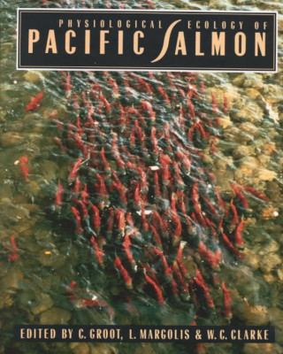 Könyv Physiological Ecology of Pacific Salmon Cornelius Groot
