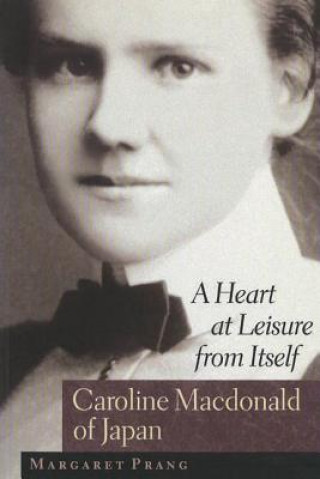 Libro Heart at Leisure from Itself Margaret Prang